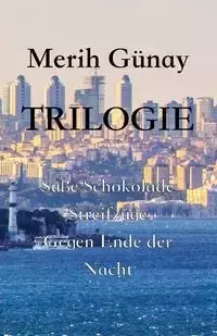 Trilogie - Gunay Merih