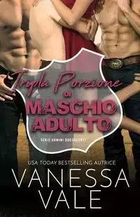 Tripla Porzione di Maschio Adulto - Vanessa Vale