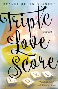 Triple Love Score - Brandi Megan Granett