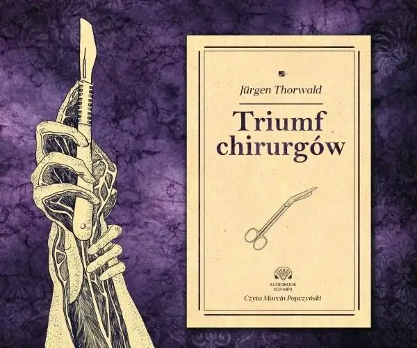 Triumf chirurgów. Audiobook - Jrgen Thorwald