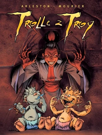 Trolle z Troy. Tom 3 - Christophe Arleston