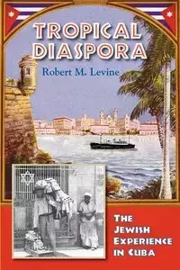 Tropical Diaspora - Levine Robert M.