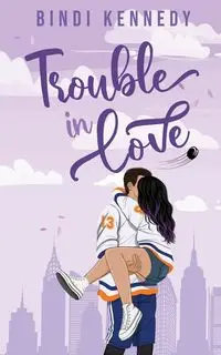 Trouble in Love - Kennedy Bindi