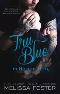 Tru Blue - Im Herzen stark - Foster Melissa