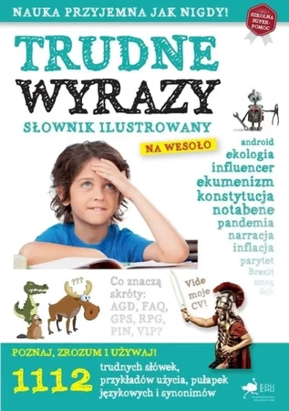 Trudne wyrazy. Słownik ilustrowany na wesoło - praca zbiorowa