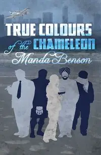 True Colours of the Chameleon - Manda Benson