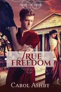 True Freedom - Carol Ashby