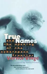 True Names - Vinge Vernor