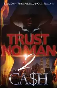 Trust No Man 2 - Ca$h