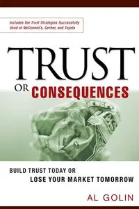 Trust or Consequences - Al GOLIN