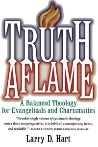 Truth Aflame - Hart Larry D.