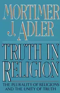 Truth in Religion - Jerome Adler