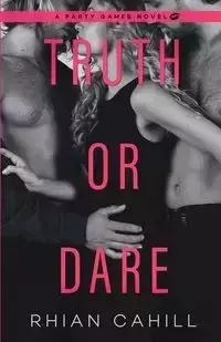 Truth or Dare - Cahill Rhian