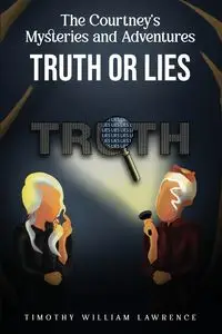 Truth or Lies - Lawrence Timothy Willliam