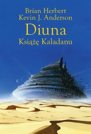 Trylogia Kaladanu T.1 Diuna. Książę Kaladanu - Brian Herbert, Kevin Anderson J.