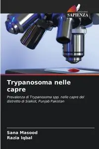 Trypanosoma nelle capre - Sana Masood