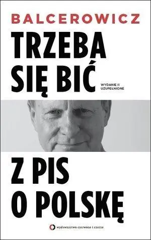 Trzeba się bić z PIS o Polskę w.2016 - Leszek Balcerowicz