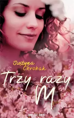 Trzy razy M - Justyna Chrobak