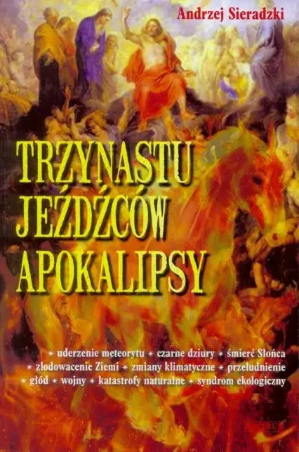 Trzynastu jeźdźców apokalipsy - Andrzej Sieradzki