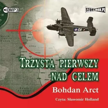 Trzysta pierwszy nad celem audiobook - Bohdan Arct