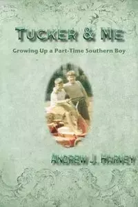 Tucker & Me - Andrew Harvey