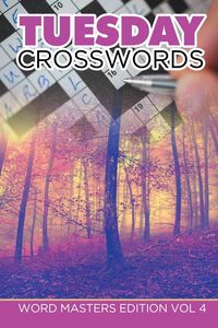 Tuesday Crosswords - Speedy Publishing LLC