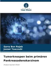 Tumorknospen beim primären Pankreasadenokarzinom - BEN REJEB SARRA