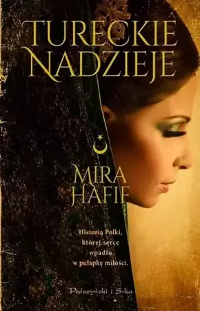 Tureckie nadzieje - Mira Hafif