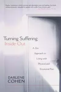 Turning Suffering Inside Out - Darlene Cohen