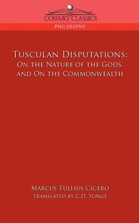 Tusculan Disputations - Marcus Cicero Tullius