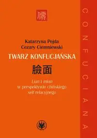 Twarz konfucjańska - Katarzyna Pejda, Cezary Ciemniewski