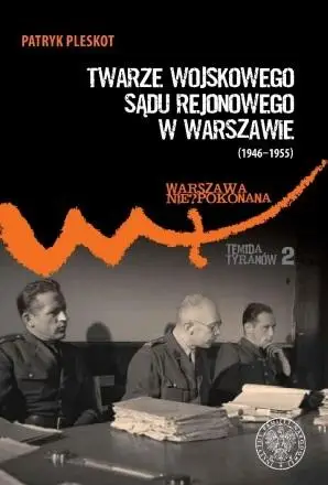 Twarze Wojskowego Sądu Rejonowego w Warszawie.. - Patryk Pleskot