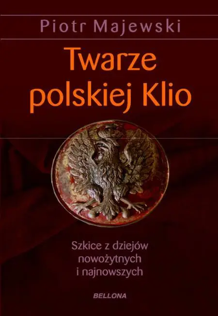 Twarze polskiej Klio - Piotr Majewski