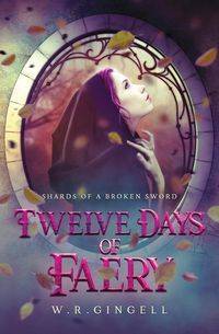 Twelve Days of Faery - Gingell W.R.