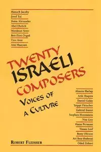 Twenty Israeli Composers - Robert Fleisher