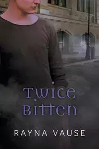 Twice Bitten - Rayna Vause