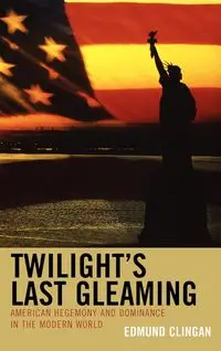 Twilight's Last Gleaming - Edmund Clingan