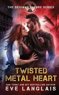 Twisted Metal Heart - Eve Langlais