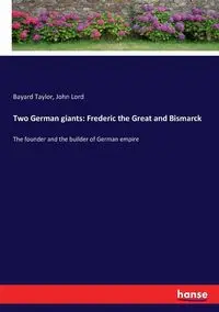 Two German giants - Taylor Bayard