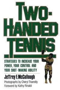 Two-Handed Tennis - Jeffrey F. McCullough