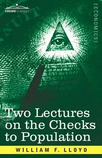 Two Lectures on the Checks to Population - Lloyd William F.