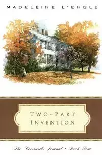 Two-Part Invention - Madeleine L'Engle