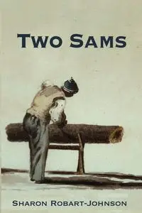 Two Sams - Sharon Robart-Johnson