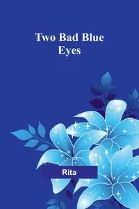 Two bad blue eyes - Rita