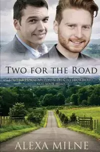 Two for the Road - Alexa Milne