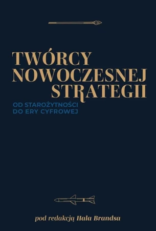 Twórcy nowoczesnej strategii - Opracowanie zbiorowe