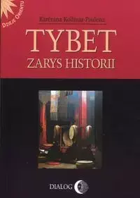 Tybet Zarys historii - Kollmar-Paulenz Karenina