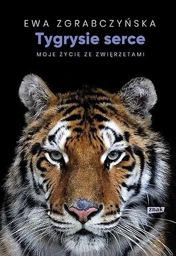 Tygrysie serce - Ewa Zgrabczyńska