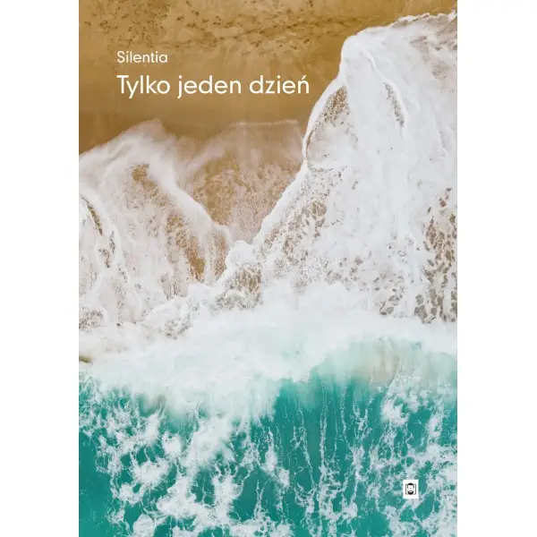 Tylko jeden dzień - Silentia