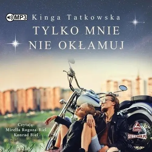 Tylko mnie nie okłamuj audiobook - Kinga Tatkowska